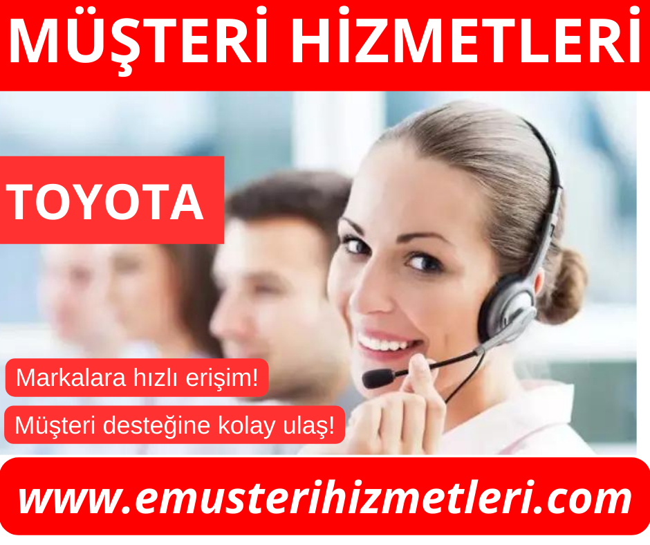 Toyota Müşteri Hizmetleri - 0212 354 0 354